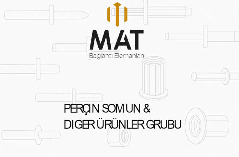   Mat - Perçin Somun ve Diğerleri